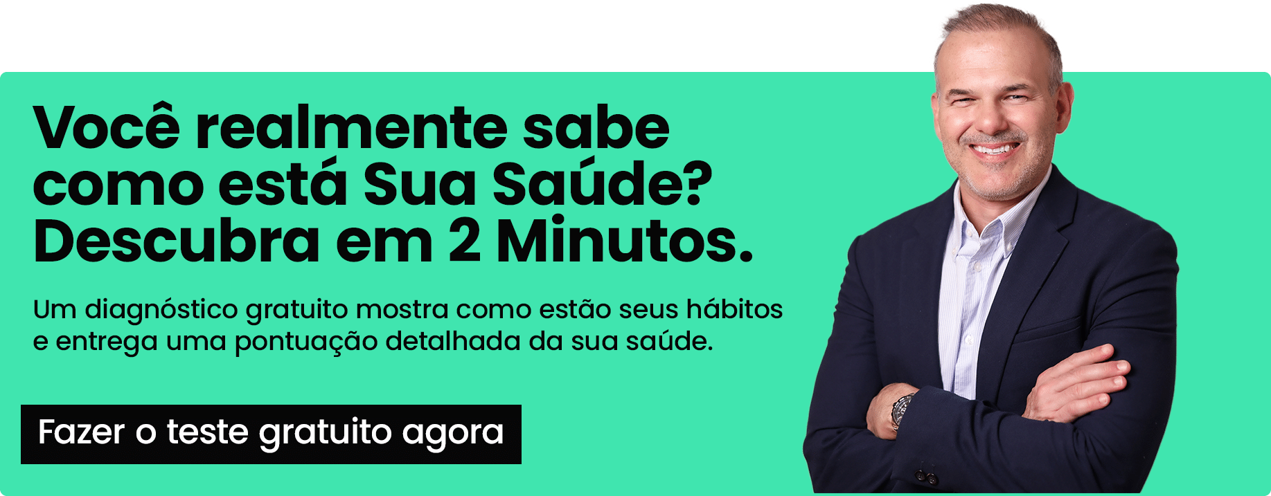 Faça o teste gratuito e entenda como está sua saúde